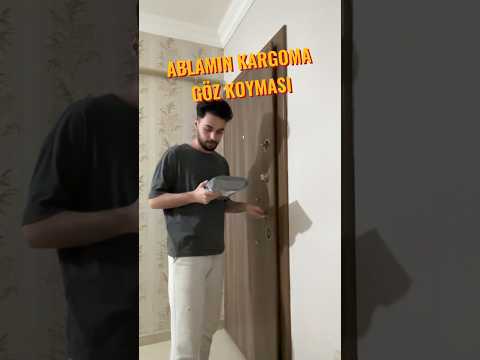 ablamın kargoma göz koyması