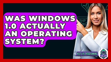 Was Windows 1.0 Actually An Operating System? - Next LVL Programming