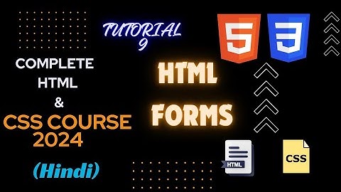 HTML forms : Part 1 | Complete HTML5 & CSS (tutorial 009)