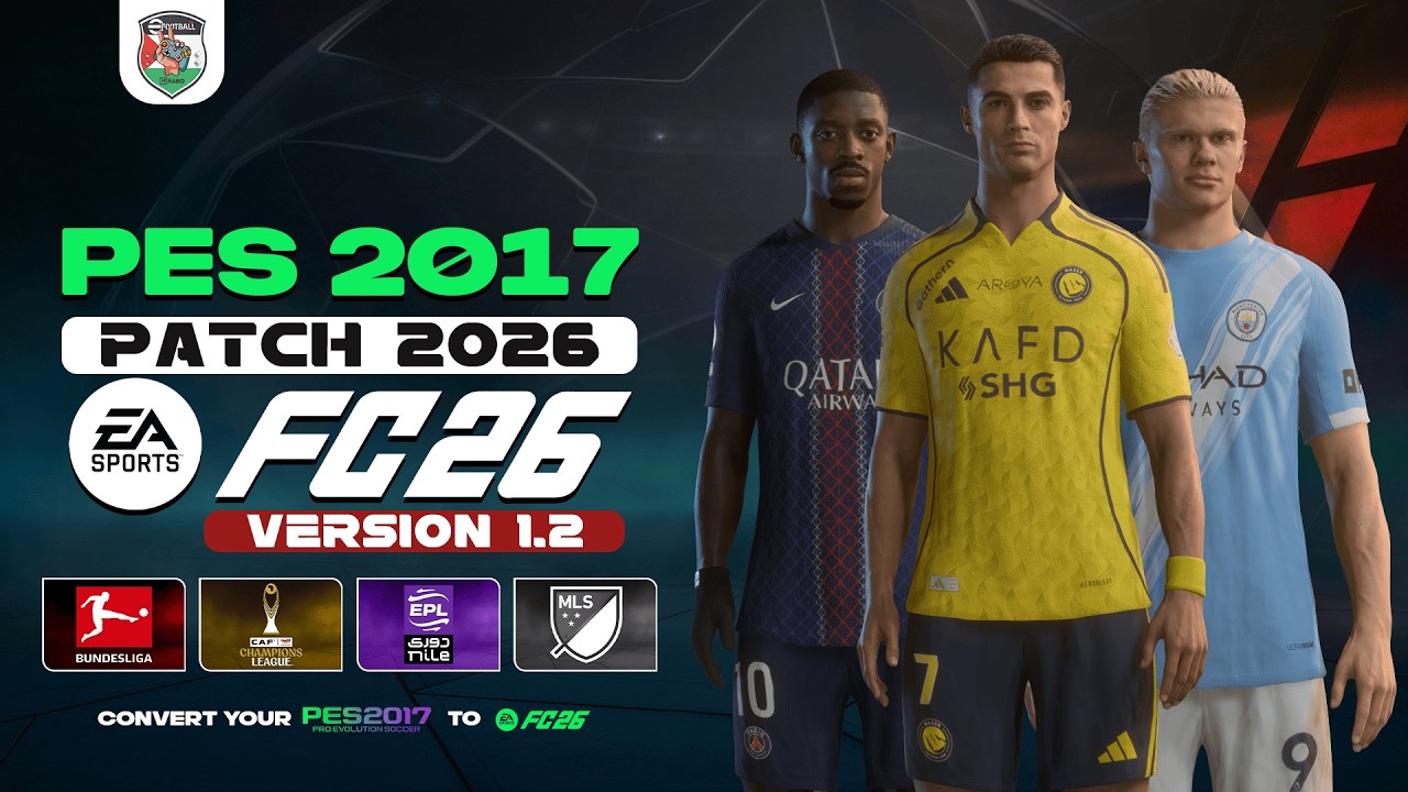 PES 2017 Next Season Patch 2026 | FC26 Full Patch V1.2 Winter Update ...
