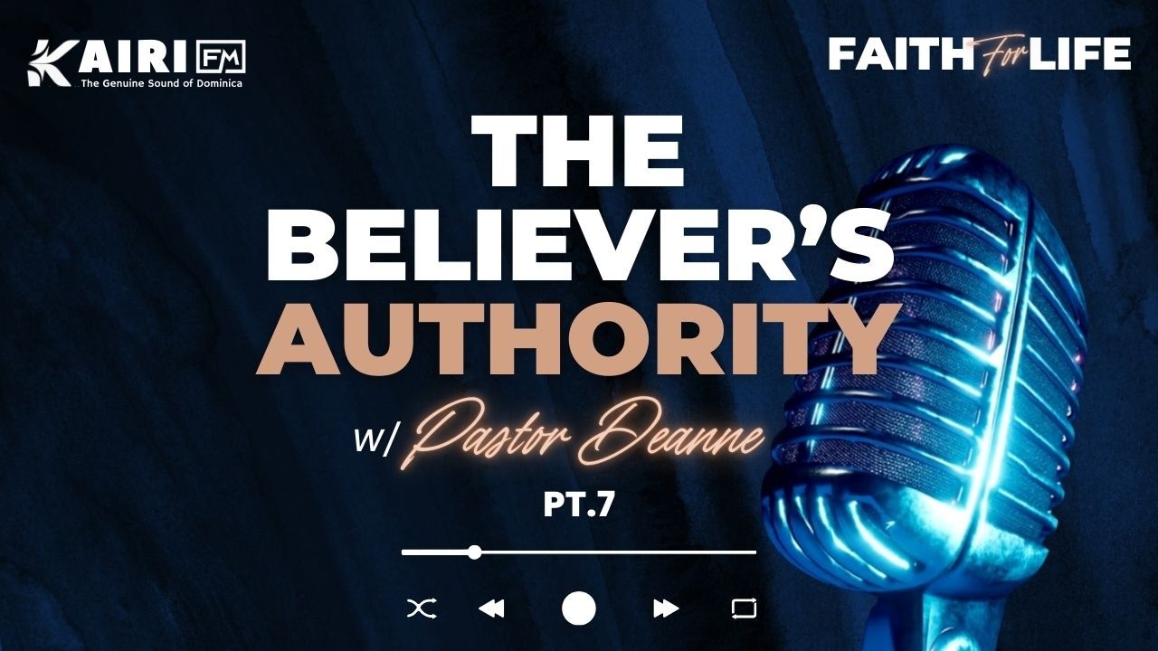 The Believer's AUTHORITY pt.7 | Pastor Deanne Allen | Faith for Life Radio