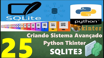 Curso Programação - Criando Sistema Avançado Em Python Tkinter Sqlite3 - 25