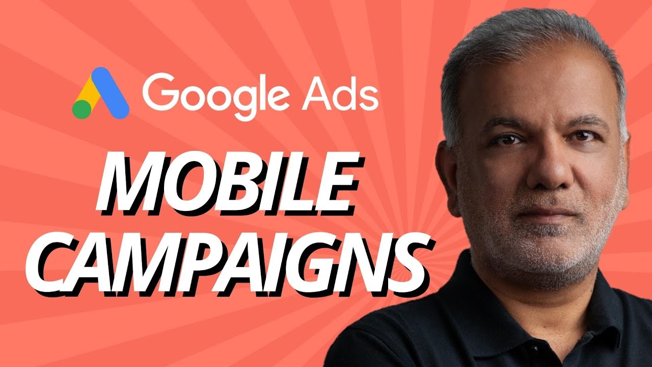 Google Ads Mobile Ads - How To Run Google Ads Mobile Campaigns