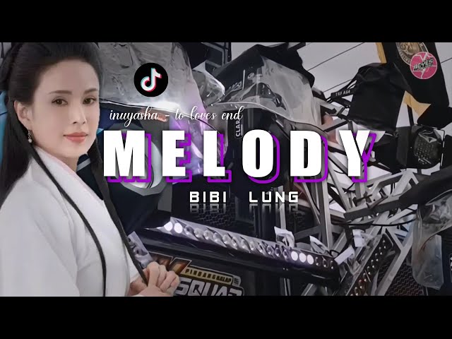 MELODY BIBI LUNG - (INUYASHA - To Love's End) SAD Remix - DJ Beyes DejaVu class=