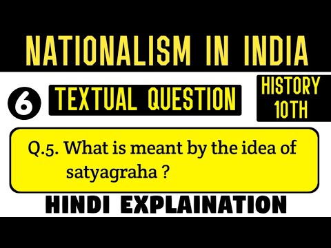 History 10 | Ch-2 | Q.5 What is meant by the idea of Satyagraha ? # ...