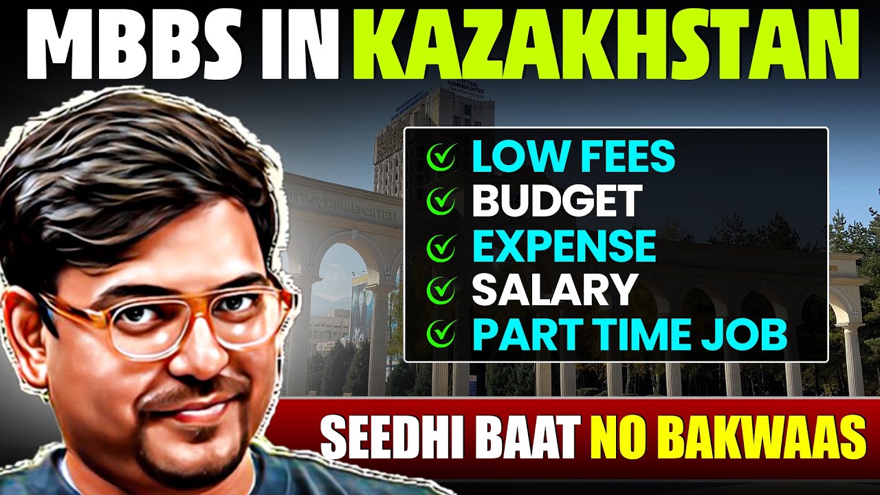 Study MBBS in Kazakhstan for Indian Students | Fees, ROI & Colleges Guide | Harsh Sir