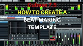 Cubase 7 How To Make A Beat Making Template In Cubase