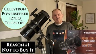 Celestron Powerseeker 127EQ Reflector Telescope - Reason #1 Not to Buy It - Not a True Newtonian