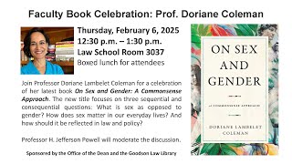 Doriane Coleman | On Sex and Gender: A Commonsense Approach: Faculty Author Celebration