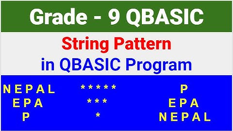 Grade 9 String Pattern in QBASIC || PLK computer SIR ||