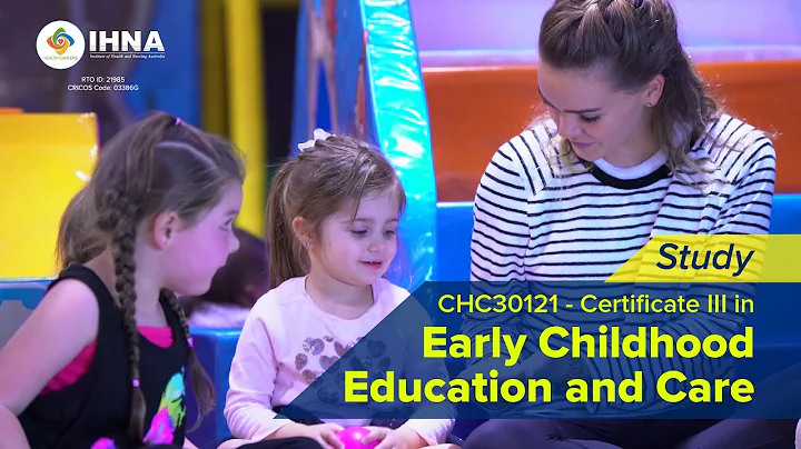 Certificate III in Early Childhood Education and Care | Institute of Health and Nursing Australia