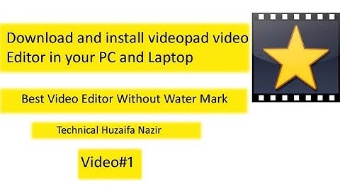 Download and install the Video Pad Video Editor in You PC and laptop.