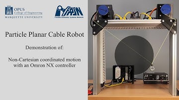 Coordinated Motion with an Omron NX Controller - Particle Planar Cable Robot