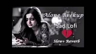 LOFI SAD SLOWED AND REVERB SONG LYRICS 💔😭🥀 // MUSIC BEATS WITH SOFT PIANO 😭🥀 // BROKEN HEARTS 💔
