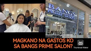 Mahal nga ba sa Bangs Prime Salon? Masusungit ba ang staff sa SM Fairview Branch?