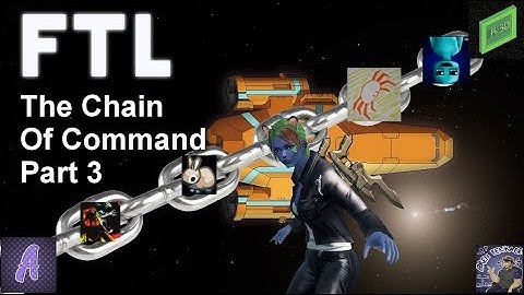 FTL: Faster Than Light - Chain Of Command - Stealth C Run Part 3