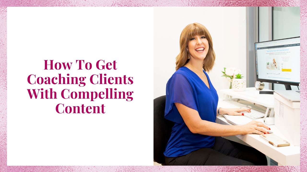 How To Get Coaching Clients With Compelling Content - YouTube