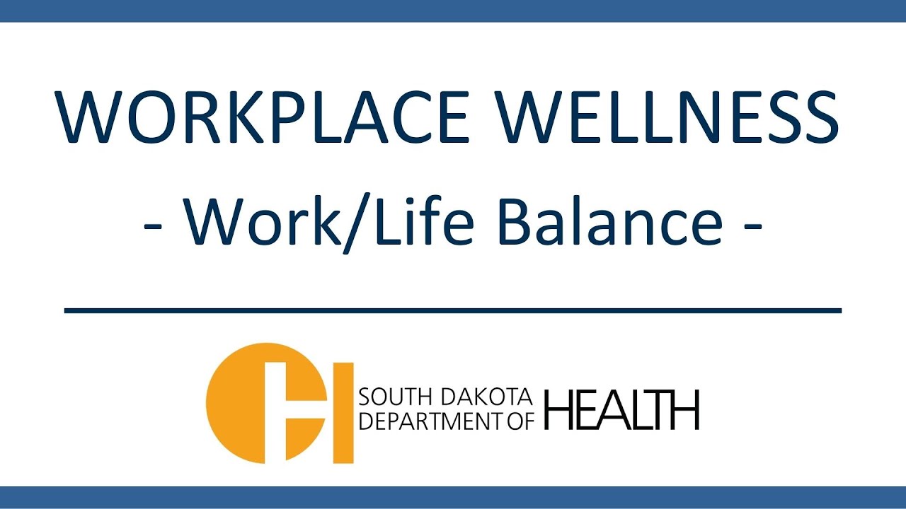 Workplace Wellness | Work/Life Balance - YouTube