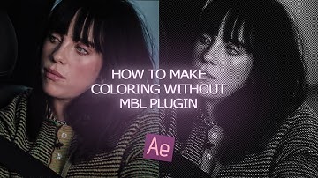 How to make good coloring without the MBL plugin//After Effects