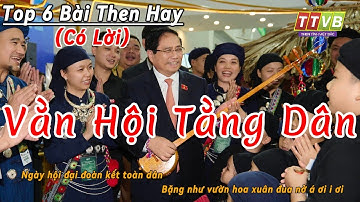 Top 6 Bài Hát Then Hay Về Ngày Đại Đoàn Kết Dân Tộc | Then Tính Việt Bắc | Có Lời Dễ Hát Theo