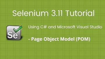 9. Selenium 2018 Tutorial using C# Visual Studio: Page Object Model(POM)