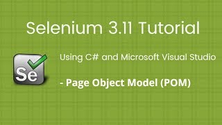 9. Selenium 2018 Tutorial using C# Visual Studio: Page Object Model(POM)
