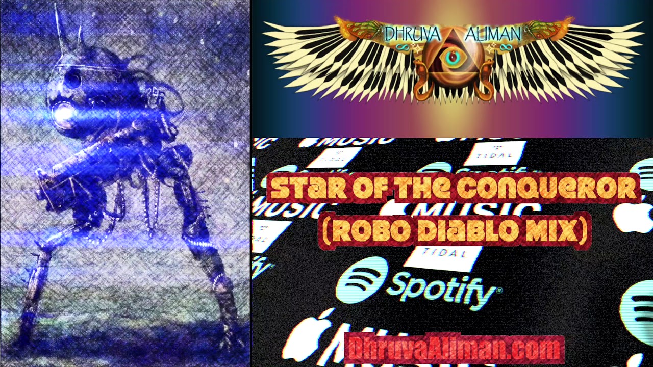 Star of the Conqueror (Robo Diablo Mix) ~ Dhruva Aliman ~ Electro Rock, Big Beat