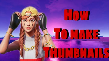 How To Make GOOD Fortnite Thumbnails For Beginners In Under 1 MINUTE!