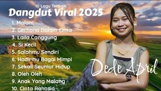 Dede April  Album Dangdut Viral 2025 Dangdut Academy 7