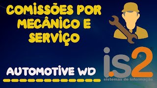 Comissões Por Mecânico e Serviço | Software Oficina Mecânica IS2 Automotive WD screenshot 3
