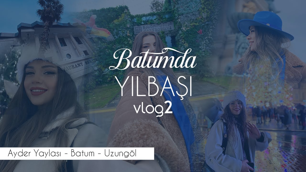 BATUMDA YILBAŞI! / AYDER YAYLASI - UZUNGÖL