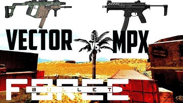 Bullet Force - Vector vs Mpx w/Hell bboy