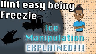 The Frozen Frontier: A GUIDE to Ice Manipulation EXPLAINED!!