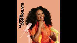 Hustle is a Habit: The Evolving State of Work with Nicaila Matthews Okome #livingcorporate