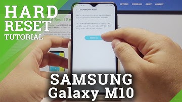 How to Hard Reset Samsung Galaxy M10 – Reset Settings / Wipe Data