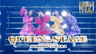 ももクロ7th ALBUM『イドラ』-映像特典 MOMOIRO CLOVER Z 15th Anniversary Tour『QUEEN OF STAGE』（ツアーファイナル公演）TRAILER-