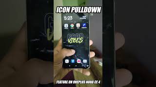 #shorts Icon Pulldown Gesture On Oneplus Nord Ce 4