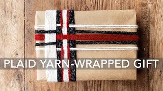 Plaid Yarn-Wrapped Gift