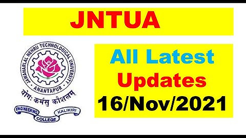 JNTUA NEW UPDATES || 16/Nov/2021 || JNTUA Fast Updates