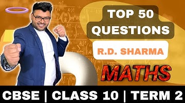 Top 50 Questions Term 2 I Super Revision Class 10 Term 2 I  Class 10 I Class 10 Maths I Ashish Sir