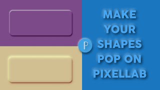 SMART PHONE GRAPHICS DESIGN // Make your shapes Pop on Pixellab screenshot 5