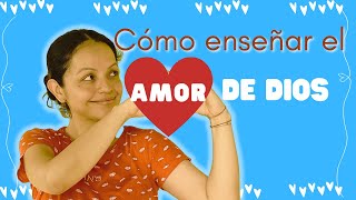 5 Tips Para Enseñar El Amor de Dios - Escuela Dominical Para Niños by Marilú Y Los Niños - Escuela Dominical 238,159 views 2 years ago 7 minutes, 27 seconds