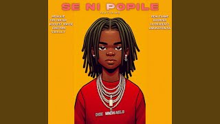 Se Ni Popile (feat. Ms Kulie, Tim Carter, Khupper, Real Flame, Amunation SA, Koolest Wayde,...