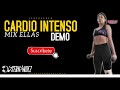 MIX CARDIO DEMO ELLAS INTENSO