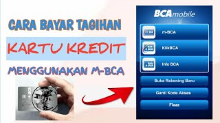 HOW TO PAY CREDIT CARD BILLS VIA M BCA HOW TO PAY CREDIT CARD BILLS VIA M BCA
