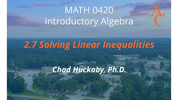 2.7 Solving Linear Inequalities