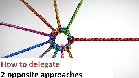 One minute Manager - How to delegate - 2 approaches