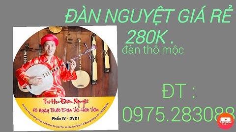 ĐÀN NGUYỆT GIÁ RẺ , ÂM THANH HAY dạy đàn  cơ bản 1,2 cho người mới học