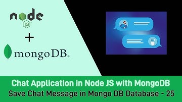 Node.js Project on Chat Application with MongoDB - Save Chat Message in Mongo DB Database - 25