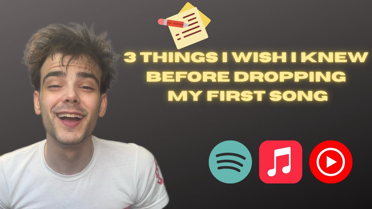 3 Things I Wish I Knew Before Dropping My First Song - YouTube